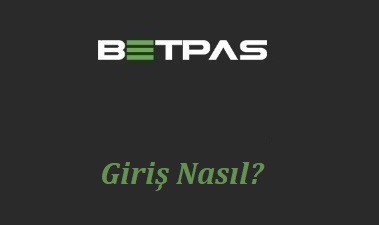 Betpas Giriş Nasıl?