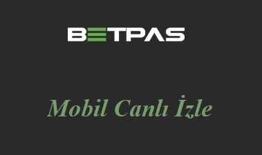 Betpas Mobil Canlı İzle