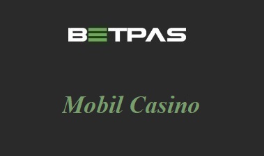 Betpas Mobil Casino