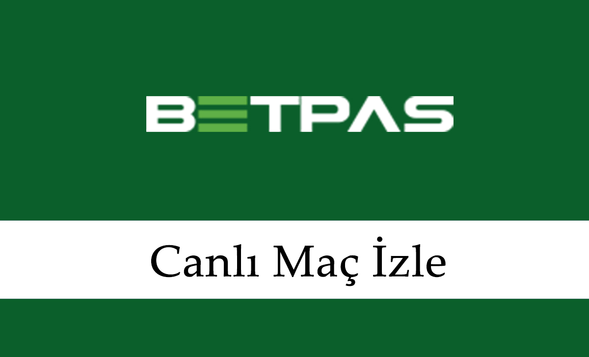 Betpas Canlı Maç İzle