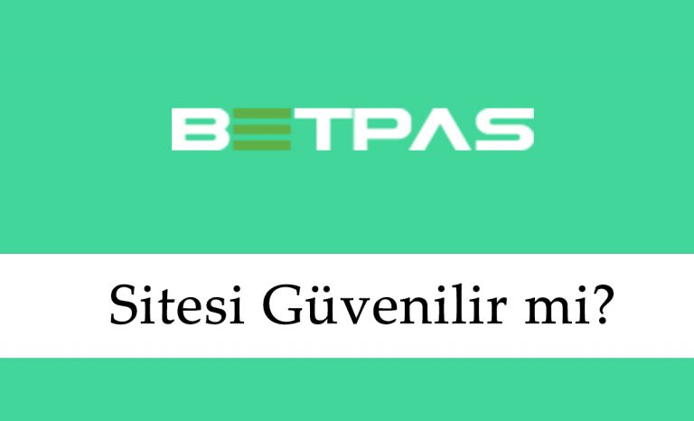 Betpas Sitesi Güvenilir mi? Betpas Sitesi Güvenilir mi?