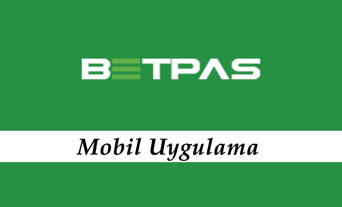 Betpas Mobil Uygulama