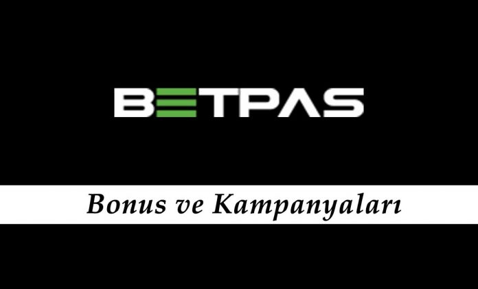 Betpas bonus ve kampanyaları