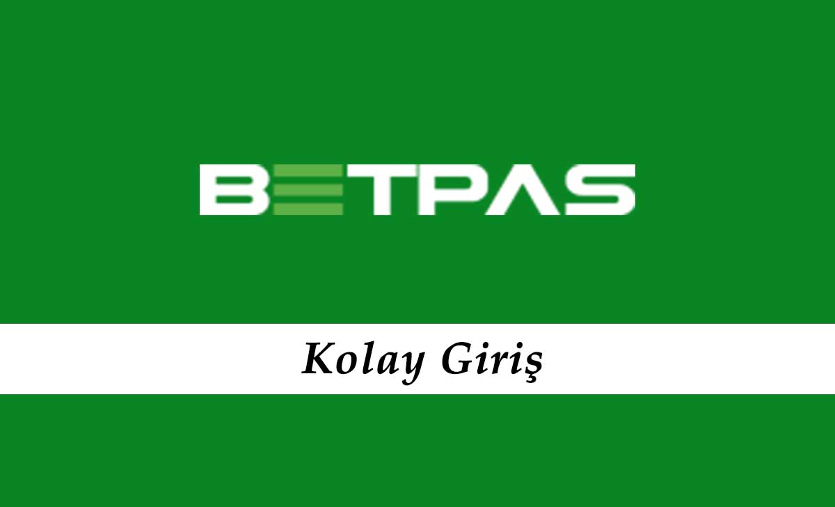 Betpas Kolay Giriş