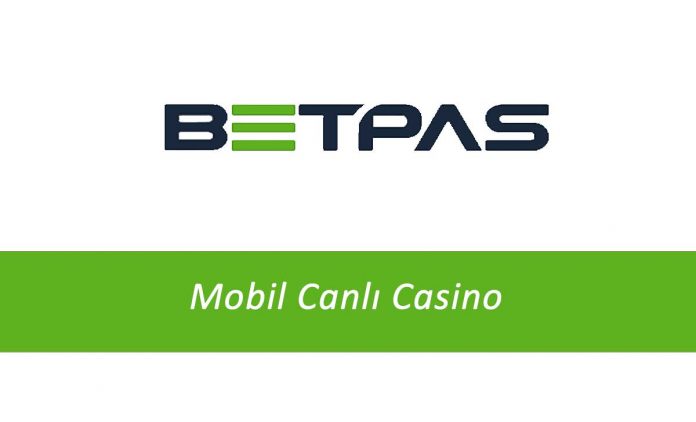 Betpas Mobil Canlı Casino