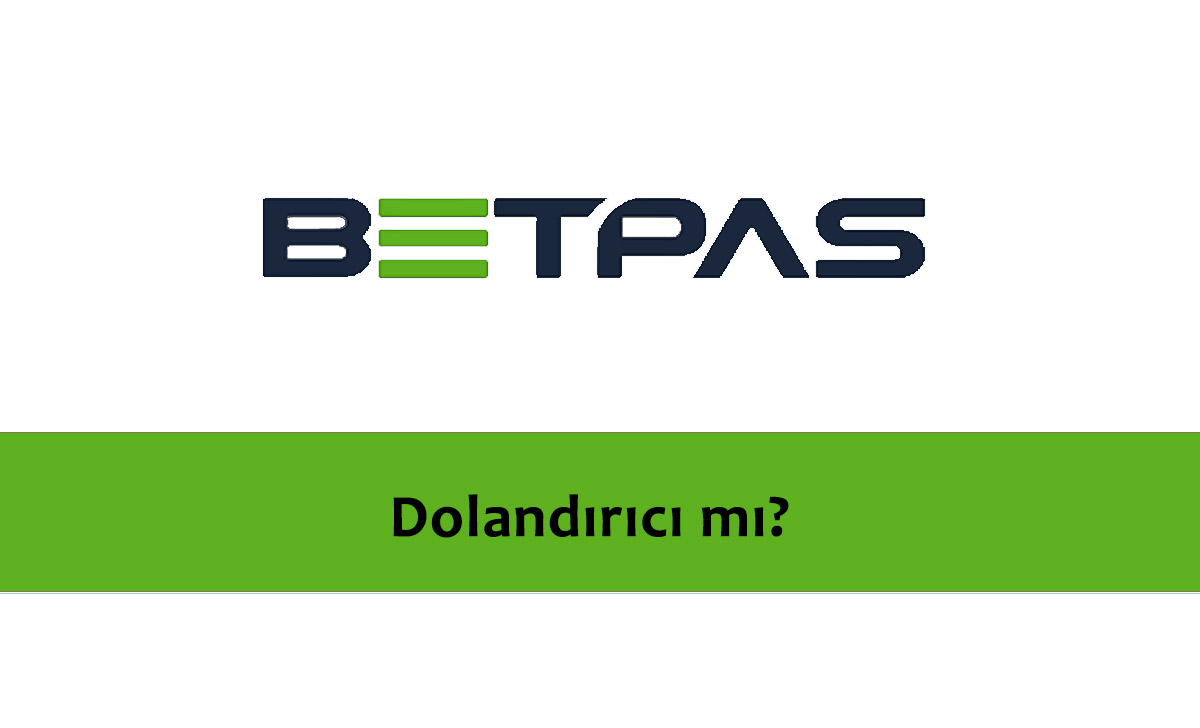 Betpas Dolandırıcı Bir Site mi